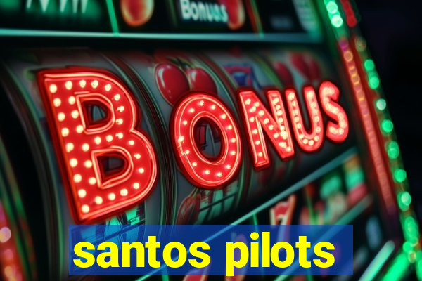 santos pilots